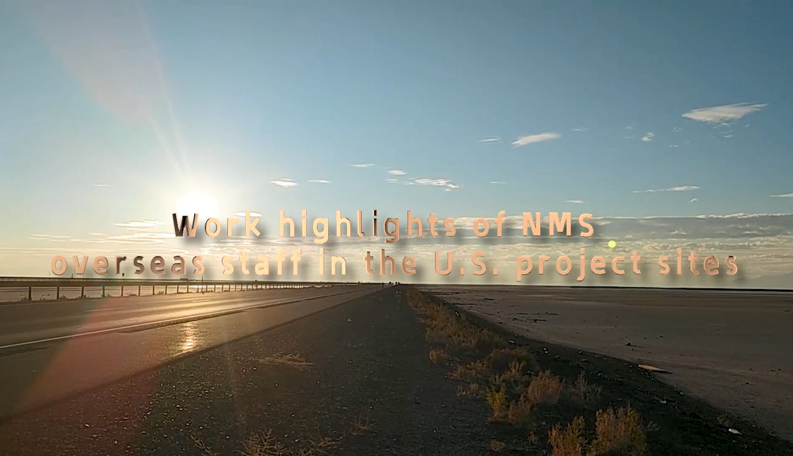 Work highlights of NMS overseas staff in the U.S. project sites