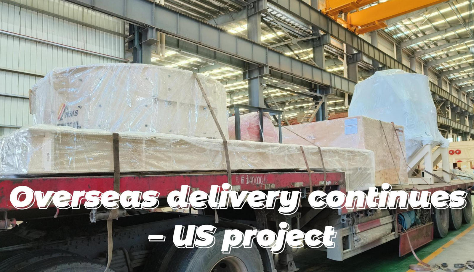 Overseas delivery continues – US project