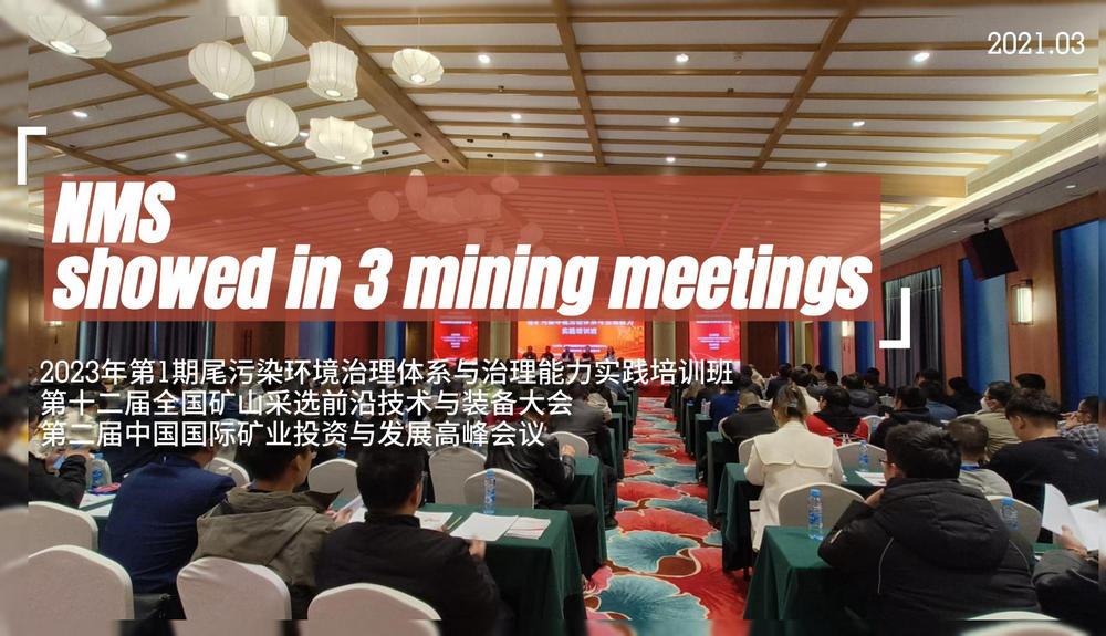 NMS showed in 3 mining meetings