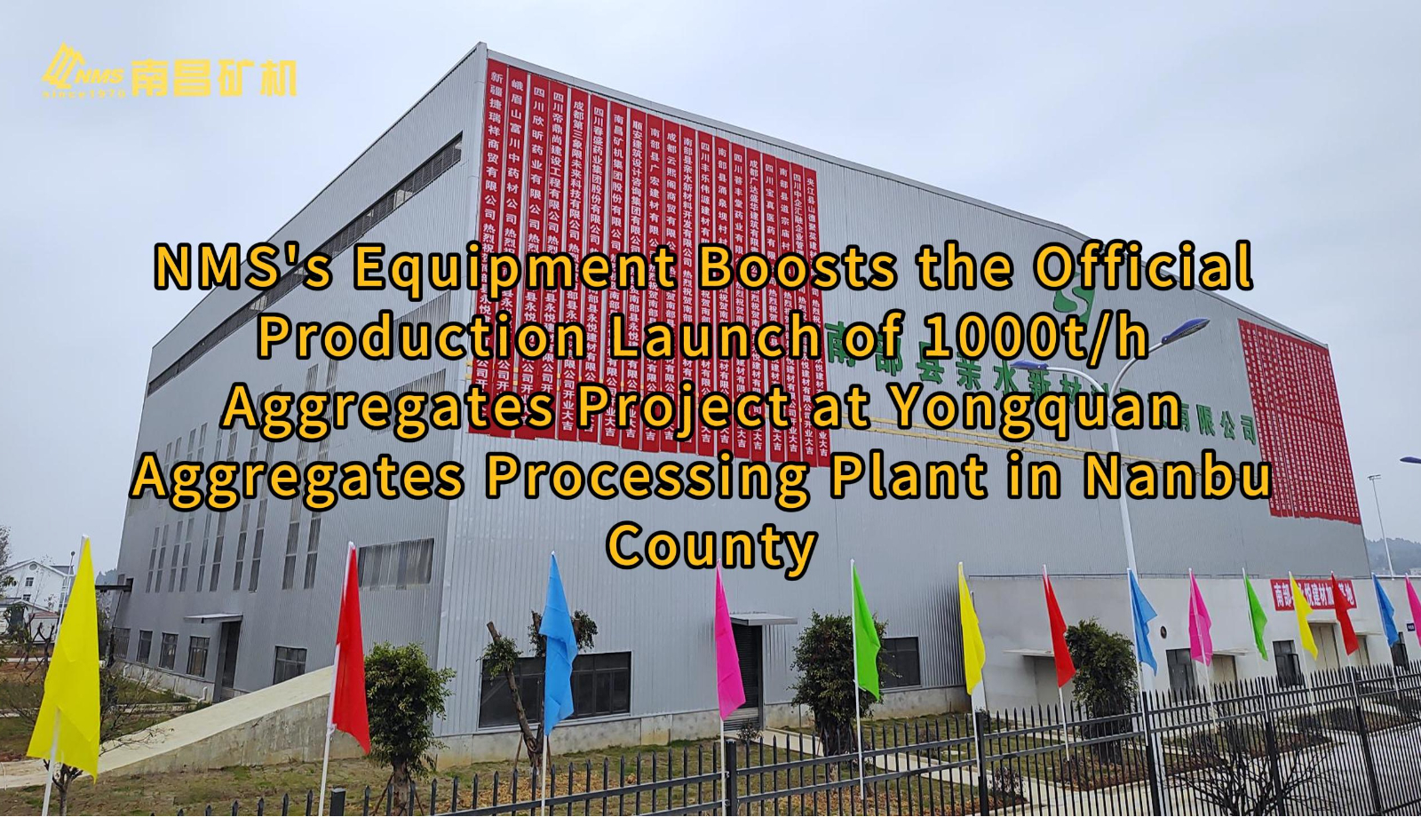 NMS Equipment Powers 1000t/h Aggregates Project Launch at Yongquan Plant in Nanbu County