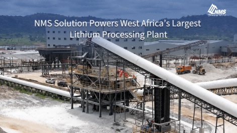 NMS Solution Powers West Africa’s Largest Lithium Processing Plant
